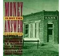 Money Is Not the Answer