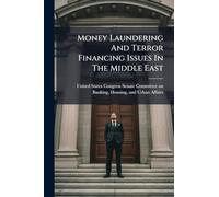 Money Laundering And Terror Financing Issues In The Middle East