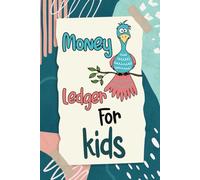 Money Ledger For kids: Five Column Accounting Book, Allowance Saving Log Book.Money Education For Kids.Helps Your Kids Manage Their Money And Saving
