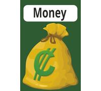 Money Lined Book:: Lined Book with Plenty of space to write about Money, Debt and Financial Freedom. | 6x9 Inches, 110 Pages ... Gift for Vacations, Holidays and Daily Uses