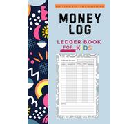 MONEY LOG - Ledger Book For Kids: Simple Money Logbook for Youth | Money Smart Kids | Pocket Money Management Tracker | Education for Allowance | ... Gift | Small 6×9 Size Notebook | 100 Pages