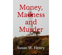 Money, Madness and Murder (Dekatier Book Series)