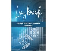 Money Management Logbook: Track Your Budget, Income & Expenses Easily | Monthly Financial Planner for Smarter Saving and Spending