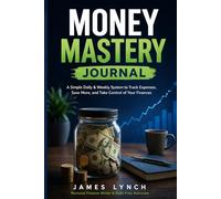 Money Master Complete: The 2-in-1 Money System That Actually Works: Pay Off Debt, Build Savings, and Take Control - Starting Today