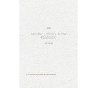 Money Mind Glow: - Your Ultimate Goal & Growth Planner 2026