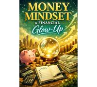 Money Mindset & Financial Glow-Up