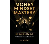 Money Mindset Mastery