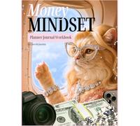 Money Mindset Planner Journal Workbook, 8.5" x 11" Fillable Workbook, 100+ Pretty Pages, Colored Pages: Build Wealth, Track Finances, Set Goals, and ... Budgeting, Savings, and Daily Affirmations