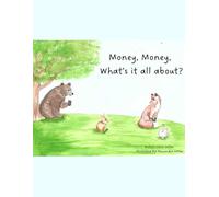 Money, Money, What's It All About?