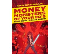 MONEY MONSTERS OF YOUR TWENTIES AND HOW TO SLAY THEM