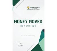 Money Moves In Yours 30s