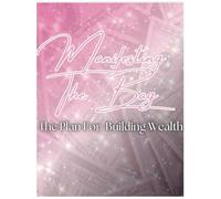 Money Moves: The Manifestation Strategy for Success