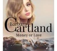 Money Or Love (barbara Cartlands Pink Collection 72) (audiolibro)