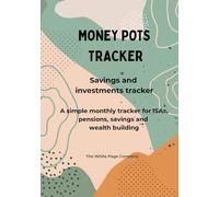 Money Pot Tracker - track your savings and investments: monthly and individual account tracker, money goals, plans and reflection - support to reach FIRE - savings, ISAs, pension and investment pots