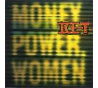Ice T - Money, Power, Woman