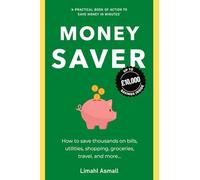 Money Saver: The Ultimate UK Savings Challenge Book: The Practical Money Saving Book to Cut Bills, Master Your Budget & Live Debt Free