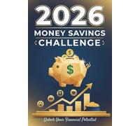 Money Saving Challenge 2026: 500 pages A Complete Planner with Diverse Saving Challenges, Monthly Trackers, Calendar, and Dedicated Note Pages to Achieve Your Financial Goals.