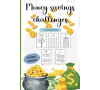 Money Savings Challenges Book: Low Income, guide to save money with fun and easy tracking, Daily, Weekly Cash Savings Tracker
