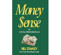 Money Sense for Young Professionals