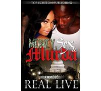 Money, Sex & Murda: 1