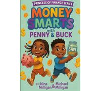 Money Smarts with Penny & Buck: Princess of Finance Series