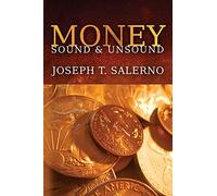 Money: Sound and Unsound