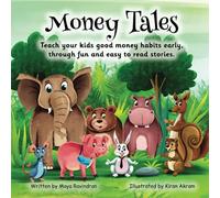 Money Tales: Teach your kids good money habits early, through fun and easy to read stories.