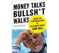 Money Talks Bullsh*t Walks (ebook)