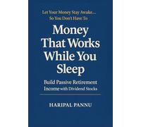 Money That Works While You Sleep