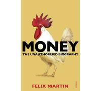 Money: The Unauthorised Biography