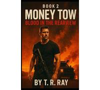 Money Tow #2: Blood in the Rearview