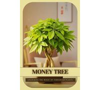 Money Tree: Ultimate Starter’s Guide to Bonsai Tree