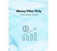 Money Vibes Only: A Teen Budget Planner