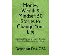 Money, Wealth & Mindset: 50 Stories to Change Your Life