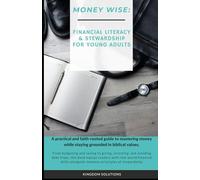 Money Wise: Financial Literacy & Stewardship for Young Adults