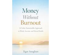Money Without Burnout: How to Build Income Without Sacrificing Your Mental Health