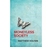 Moneyless Society: The Next Economic Evolution