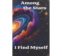 mong the Stars, I Find Myself: Astrology & Constellation Themed Lined Notebook