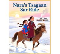 MONGOL LUNAR NEW YEAR 10: MONGOL LUNAR NEW YEAR 10 TSAGAAN SAR KIDS STORY BOOK ILLUSTRATED BY : TOM DASHNYAM OTGONTUGS
