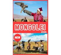 MONGOLEI REISEFÜHRER 2026