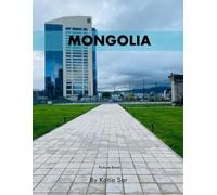 Mongolia: A Perfect Coffee Table Picture Book - Travel and Tourism lovers.