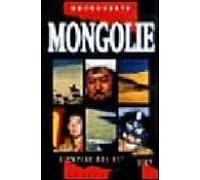 Mongolie: Lempire Des Steppes