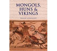 Mongols, Huns and Vikings (Cassell's History of War)