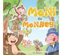 Moni the Monkey (A Kid's Guide to Financial Literacy)