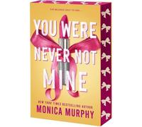 Monica Murphy You Were Never Not Mine (Tapa blanda) Lancaster Preparatory School