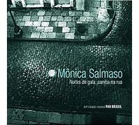 Mônica Salmaso - Noites De Gala, Samba Na Rua