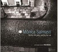 Monica Salmaso - Noites de Gala,Samba Na Rua