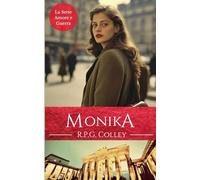 Monika (La Serie Amore e Guerra)