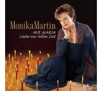 Martin, Monika - Ave Maria - Lieder zur Stillen Zeit
