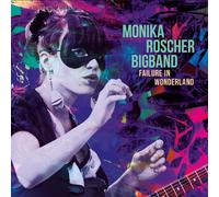 Monika Roscher Big Band Failure in Wonderland (CD) Album